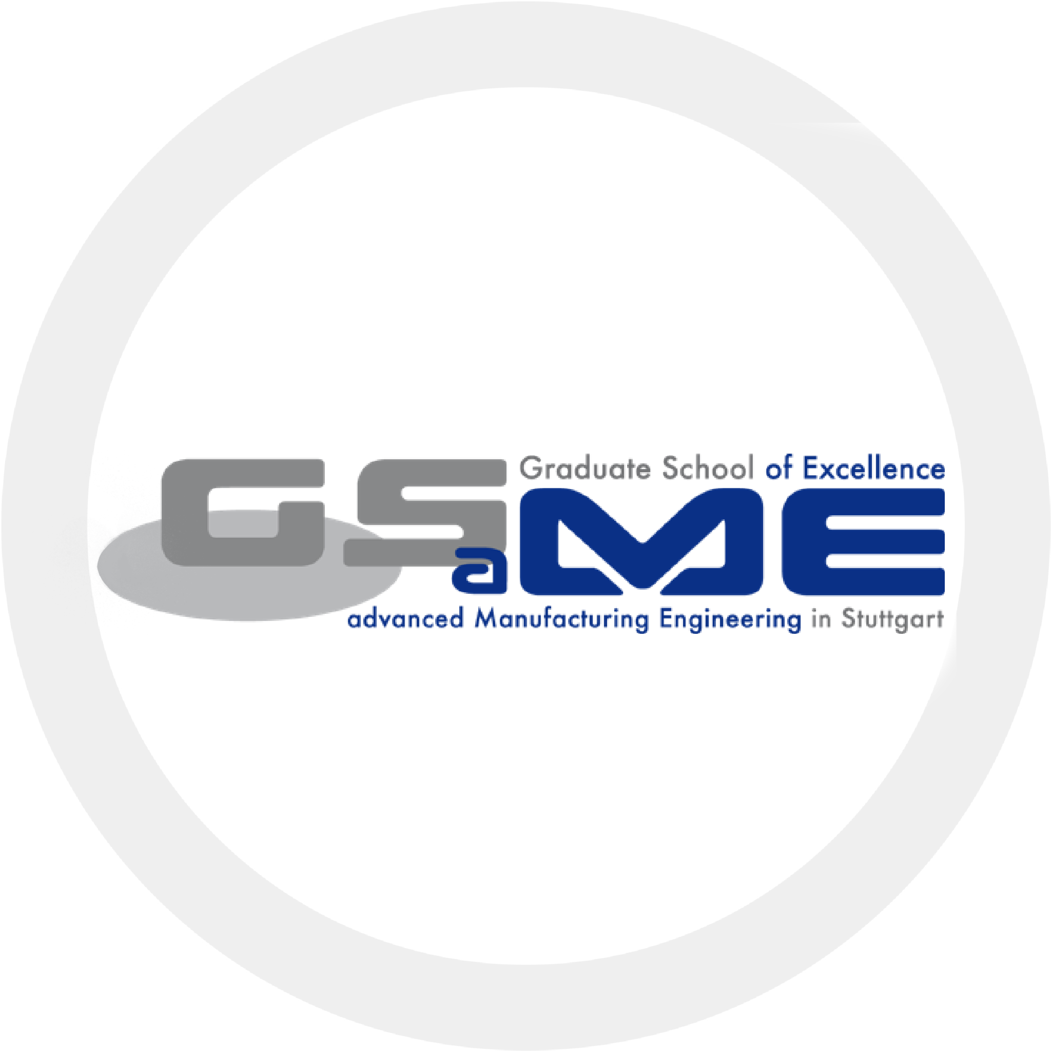 Graduate School of Excellence advanced Manufacturing Engineering GSaME